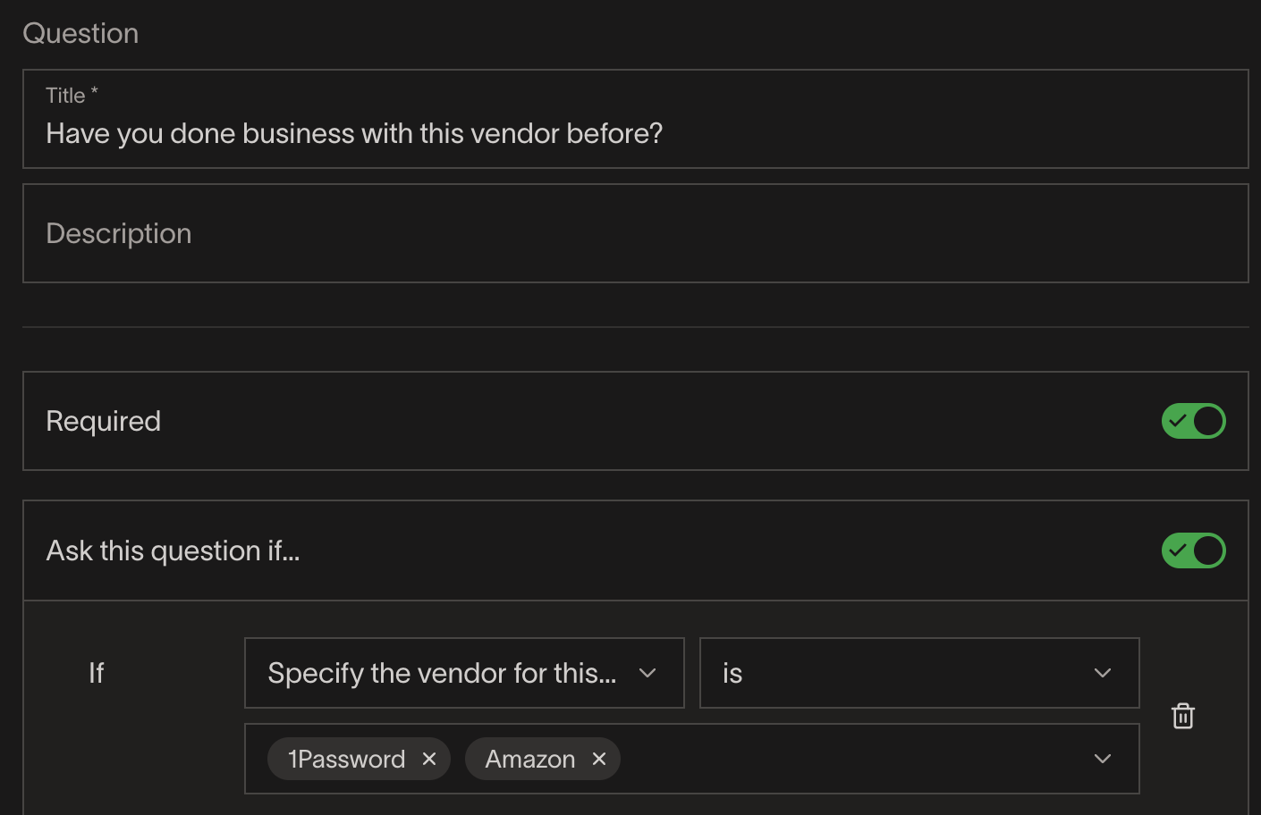 Vendor question setup with options for conditional questioning based on previous business interactions.