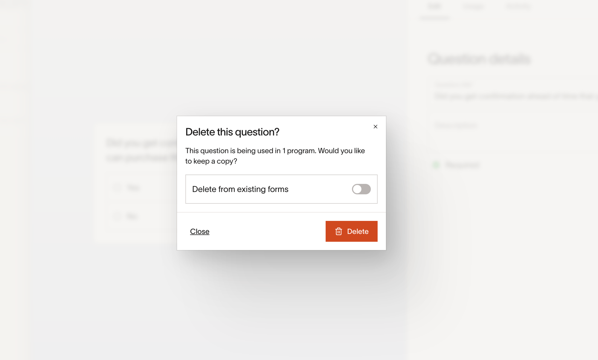 Delete this question modal with the Delete from existing forms toggle turned off