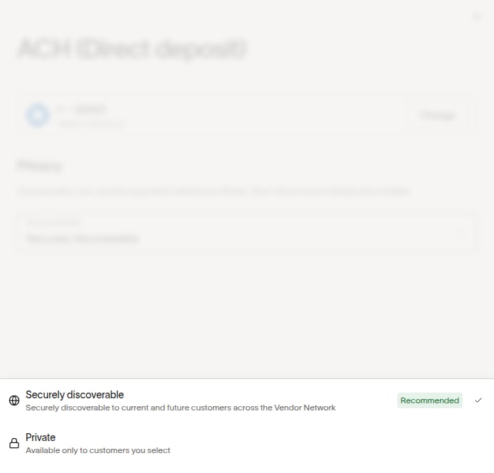 ACH payment details privacy options for Securely discoverable and Private