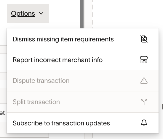 Options menu with actions: Dismiss missing item requirements, Report incorrect merchant info, Dispute transaction, Split t...